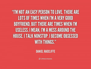 quote-Daniel-Radcliffe-im-not-an-easy-person-to-love-164424.png