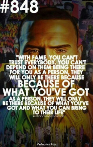 You can't trust everybody. Some people don't care about you, but about ...
