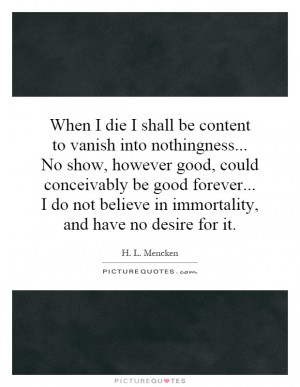 Death is a delightful hiding place for weary men.