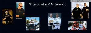 MR.CAPONE E AND MR.CRIMINAL Profile Facebook Covers