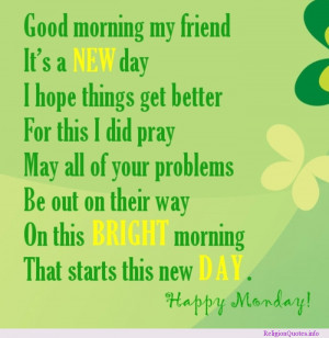 great way to start the week, with a good morning prayer!