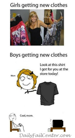girls-getting-new-clothes-vs-boys-getting-new-clothes.jpg