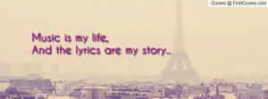 music is my life , Pictures , and the lyrics are my story.. , Pictures