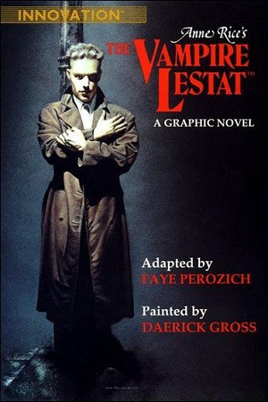 Graphic Novel adaptation of Anne Rice’s The Vampire Lestat.