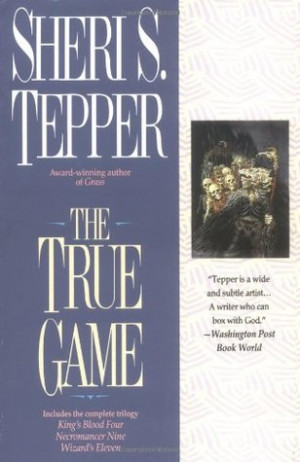 ... Reviews > The True Game: Kings Blood Four/Necromancer Nine/Wizard's