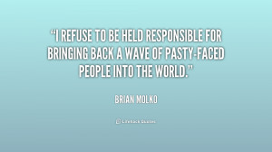 quote-Brian-Molko-i-refuse-to-be-held-responsible-for-217683.png