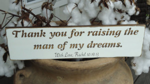 Thank you for raising the man of my dreams Rustic Vintage Wedding ...