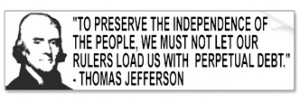 ... money and banking system, there would be a revolution before morning