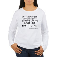 ... Nice...Sit Next to Me! > Funny Alice Roosevelt Longworth Quote T-Shirt