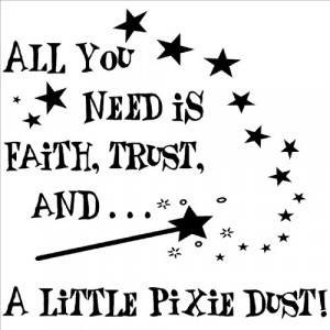 Is Faith, Trust, And A Little Pixie Dust vinyl lettering wall sayings ...