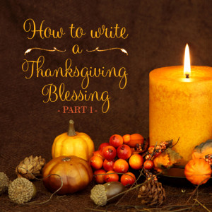 How to write a Thanksgiving Blessing from BlueMountain.com