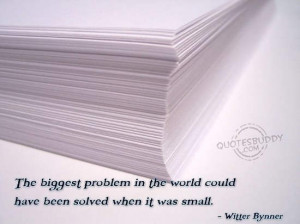 http://www.pictures88.com/quotes/wise-quotes/the-biggest-problem/
