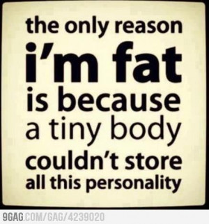 fat but I'm with personality sayings