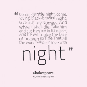 Gentle Night Come Romeo And Juliet Quote Is From