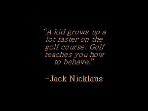 Golf quote by Jack Nicklaus