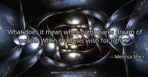 what-does-it-mean-when-nightmares-dream-of-peace-when-shadows-wish-for ...