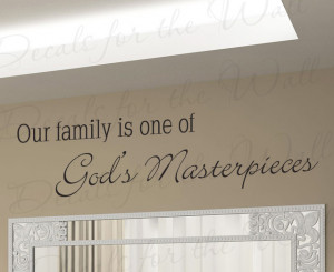 ... Quote Vinyl Family One of God's Greatest Masterpieces F67 modern-wall
