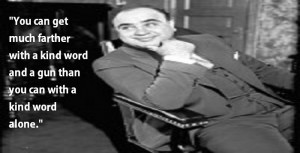 Al Capone Kindness Quote