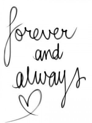 forever and always, love, tk