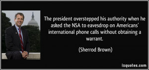 president overstepped his authority when he asked the NSA to eavesdrop ...