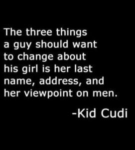 The three things a guy should want to change about his girl is her ...