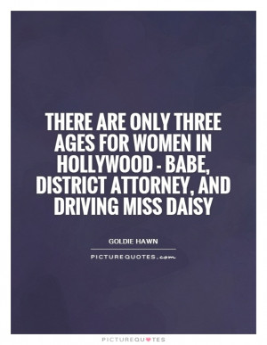 Women Quotes Hollywood Quotes Cinema Quotes Goldie Hawn Quotes