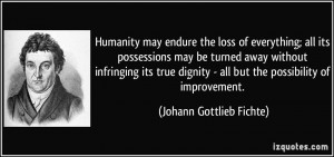 ... infringing its true dignity - all but the possibility of improvement