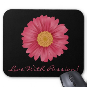 Pink Gerbera Daisy Inspirational Quote Mouse Pad