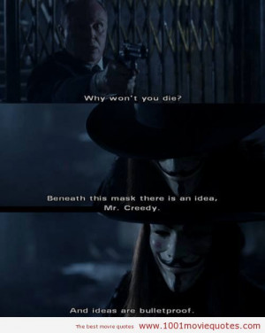 ... mask there is an idea and ideas are bulletproof v for vendetta 2005