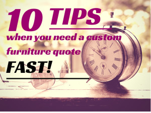 When you need a custom furniture quote fast