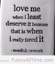 FUNNY QUOTES ABOUT LOVE ME BY SWEDISH PROVERB