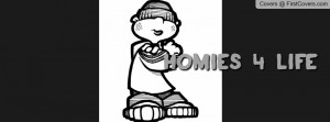 Homies 4 Life Profile Facebook Covers