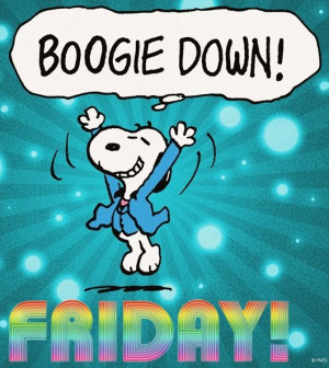 Boogie down Friday via www.Facebook.com/Snoopy