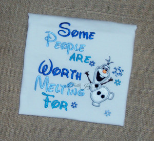 Quotes Some People Are Worth Melting for Olaf