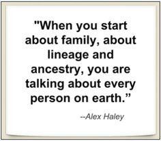 Genealogy Quotes ‘How-To’ Guide: Ideas, Creating & Sharing