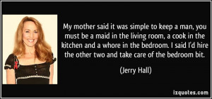 More Jerry Hall Quotes