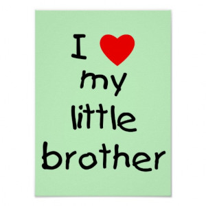 ... my little brother a brother shares love you bro funny brother quote