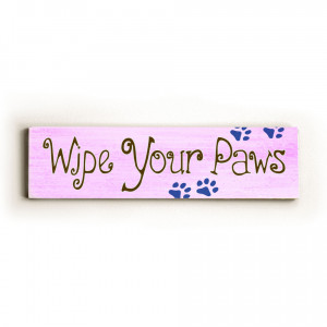 ... with funny dog quotes. Gifts for dog lovers. Dog print on wood sign