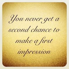 ... to make a first impression quote more first impressions quotes 8 1