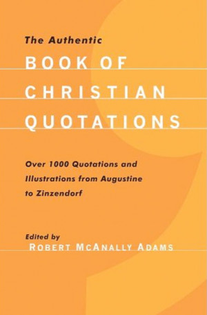 Authentic Book of Christian Quotations, bible, bible study, gospel ...