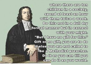 john wesley quote where there are ten children