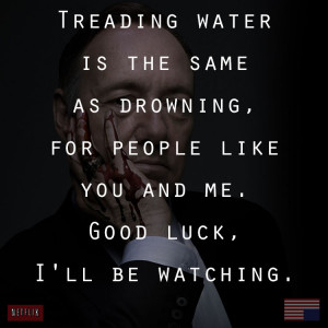 Follow us for more House of Cards Quotes