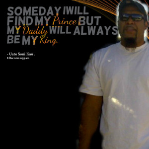 6624-someday-iwill-find-my-prince-but-my-daddy-will-always-be-my.png