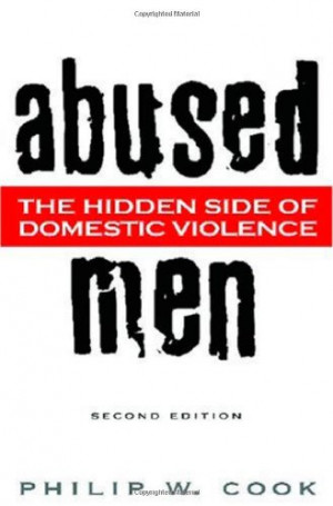 Abused men : the hidden side of domestic violence