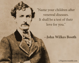 Name your children after venereal diseases. It shall be a test of ...