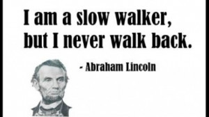 -give-up-persevere-Perseverance-Quotes-by-Abraham-Lincoln-I-am-a-slow ...