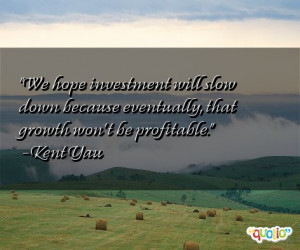 investment quotes famous We hope investment will