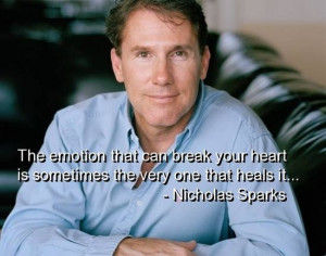 Nicholas sparks, quotes, sayings, emotion, wisdom, deep