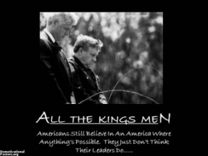 all-the-kings-men-election-voting-leadership-president-demotivational ...