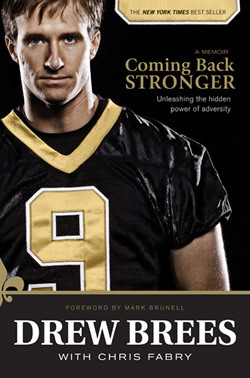 Coming Back Stronger by Drew Brees